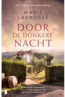 Door De Donkere Nacht - Wijngaard - Marie Lacrosse