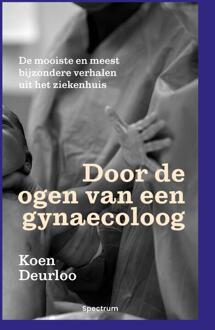 Door de ogen van een gynaecoloog -  Koen Deurloo (ISBN: 9789000395255)