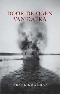 Door de ogen van Kafka -  Frank Kwakman (ISBN: 9789083556666)