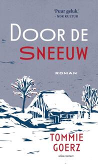 Door de sneeuw -  Tommie Goerz (ISBN: 9789025477424)