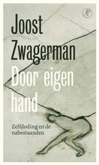 Door eigen hand -  Joost Zwagerman (ISBN: 9789029553643)