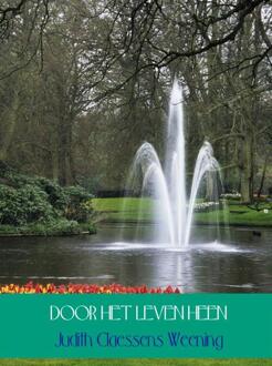 Door het leven heen - Boek Judith Claessens Weening (9462542732)