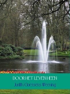 Door het leven heen - eBook Judith Claessens Weening (9462542929)