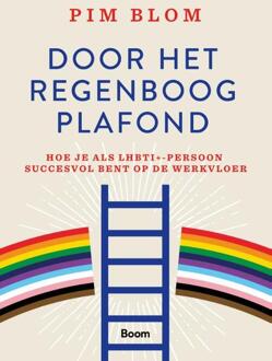 Door het regenboogplafond -  Pim Blom (ISBN: 9789024470198)