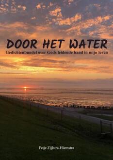 Door Het Water - Fetje Zijlstra-Hiemstra