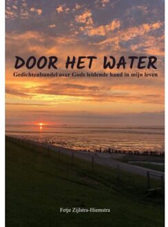 Door Het Water - Fetje Zijlstra-Hiemstra