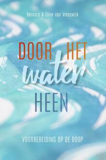 Door het water heen - Boek Bernard van Vreeswijk (9023956214)