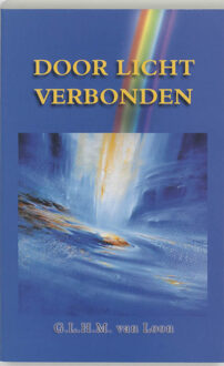 Door licht verbonden - Boek G.L.H.M. van Loon (9075636520)