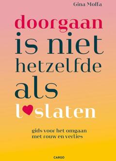 Doorgaan is niet hetzelfde als loslaten -  Gina Moffa (ISBN: 9789403131931)