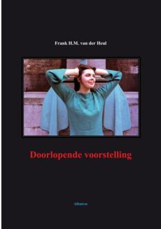 Doorlopende Voorstelling - Frank van der Heul