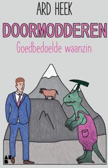 Doormodderen - Ard Heek