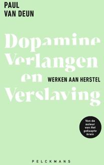 Dopamine, verlangen en verslaving -  Paul van Deun (ISBN: 9789463835534)