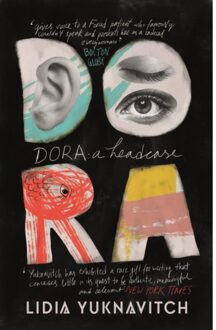 Dora: A Headcase - Lidia Yuknavitch