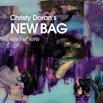 Doran Christy / New Bag - Elsewhere
