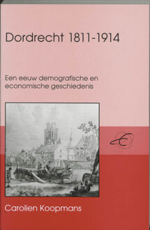 Dordrecht 1811-1914 - Boek Koopmans (9065504052)