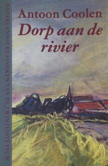 Dorp aan de rivier - eBook Antoon Coolen (9038895801)