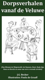 Dorpsverhalen vanaf de Veluwe -  J.G. Becker (ISBN: 9789491826740)