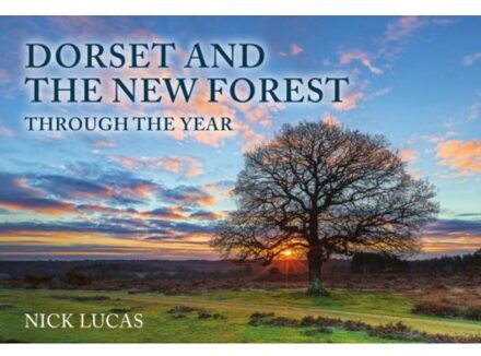 Dorset And The New Forest Through The Year - Nick Lucas