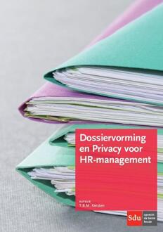 Dossiervorming en Privacy voor HR-management - Boek T.B.M. Kersten (9012395860)