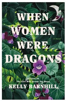 Doubleday Us When Women Were Dragons - Kelly Barnhill