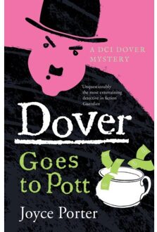 Dover Goes To Pott (A Dci Dover Mystery 5) - ,Joyce Porter