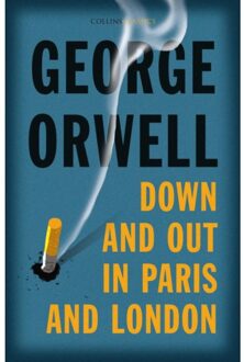 Down And Out In Paris And London - Collins Classics - George Orwell