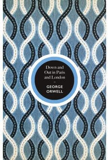 Down And Out In Paris And London - George Orwell