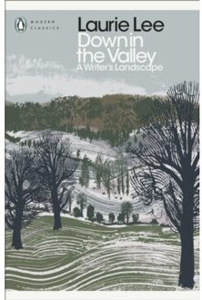 Down In The Valley - Penguin Modern Classics - Laurie Lee