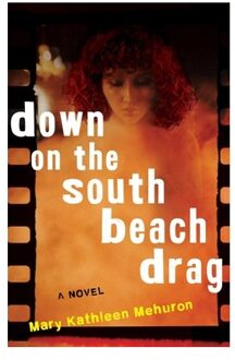 Down On The South Beach Drag - Mary Kathleen Mehuron