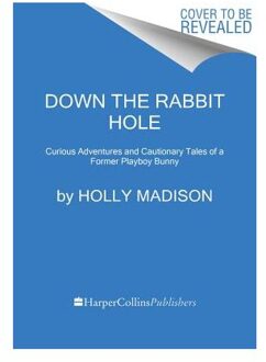 Down the Rabbit Hole