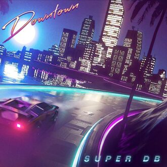 Downtown - Super Db