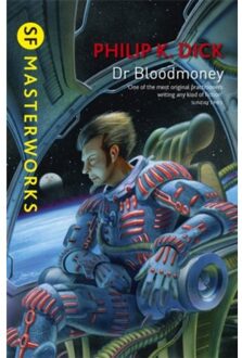 Dr Bloodmoney - S.F. Masterworks - Philip K. Dick