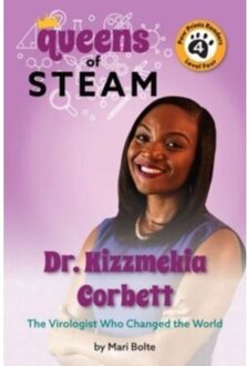 Dr. Kizzmekia Corbett: The Virologist Who Changed The World - Queens Of Steam - Bolte, Mari