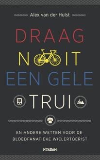Draag nooit een gele trui - Boek Alex van der Hulst (9046818926)