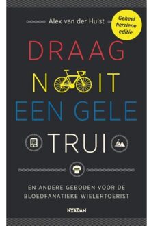 Draag nooit een gele trui - Boek Alex van der Hulst (9046818926)
