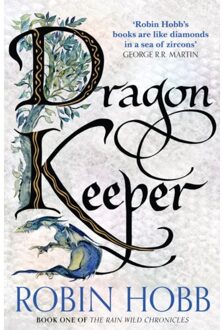 Dragon Keeper (The Rain Wild Chronicles, Book 1)