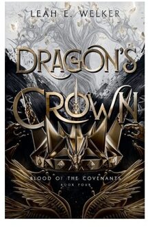Dragon's Crown - Blood Of The Covenants - Leah E. Welker