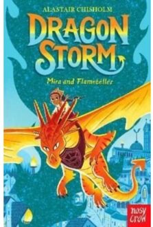Dragon Storm: Mira And Flameteller - Dragon Storm - Alastair Chisholm