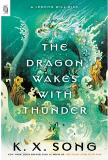 Dragon Wakes With Thunder - K. X. Song