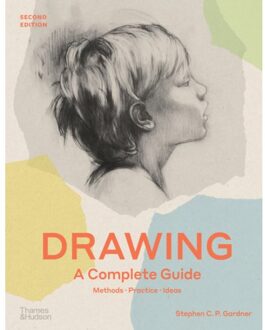Drawing: A Complete Guide - Stephen C. P. Gardner