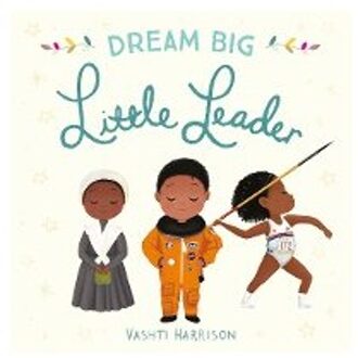 Dream Big, Little Leader