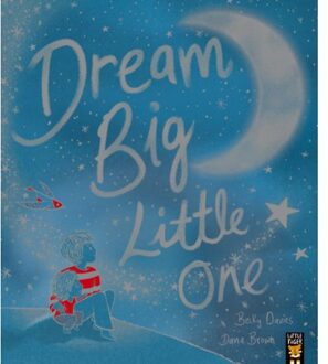 Dream Big, Little One - Becky Davies