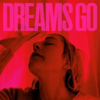 Dreams Go - Polica
