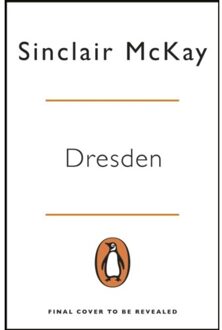 Dresden - Sinclair McKay