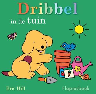 Dribbel in de tuin -  Eric Hill (ISBN: 9789000399062)