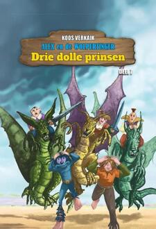Drie dolle prinsen -  Koos Verkaik (ISBN: 9789464934571)