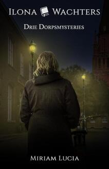 Drie dorpsmysteries -  Miriam Lucia (ISBN: 9789464643688)