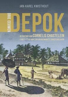 Drie eeuwen Depok -  Jan-Karel Kwisthout (ISBN: 9789464551006)