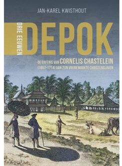 Drie Eeuwen Depok - Jan-Karel Kwisthout