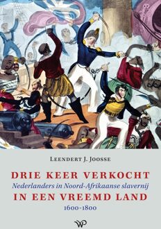 Drie keer verkocht in een vreemd land - Leendert J. Joosse - ebook